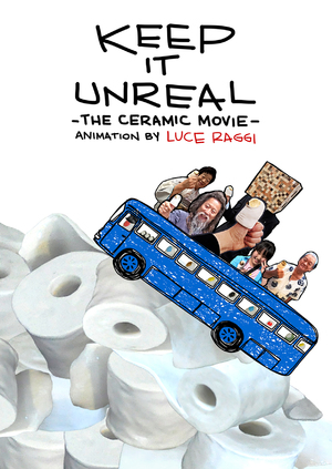 KEEP IT UNREAL - The Ceramic Movie