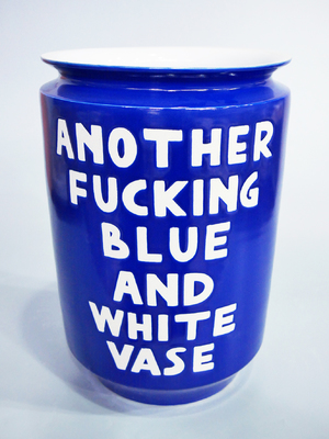 ANOTHER FUCKING BLUE AND WHITE VASE