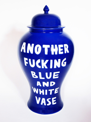 ANOTHER FUCKING BLUE AND WHITE VASE