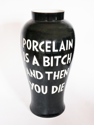 PORCELAIN IS A BITCH AND THEN YOU DIE